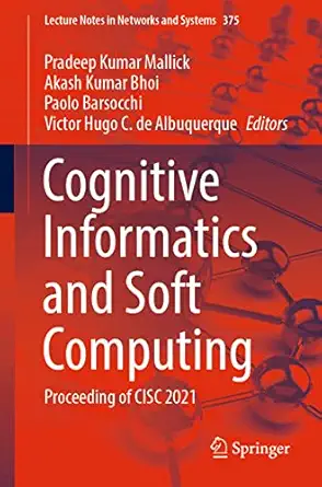 cognitive informatics and soft computing proceeding of cisc 2021 1st edition pradeep kumar mallick ,akash
