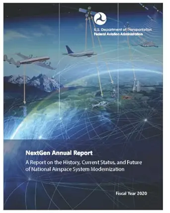 nextgen annual report a report on the history current status and future of national airspace system