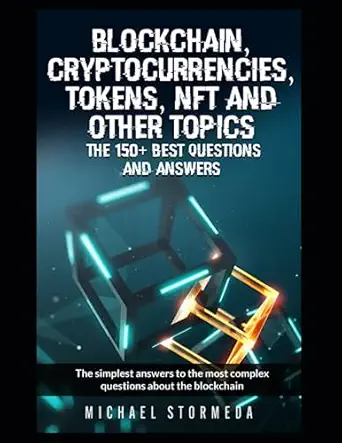 blockchain cryptocurrencies tokens nft ico sto and other topics the 150+ best questions and answers the