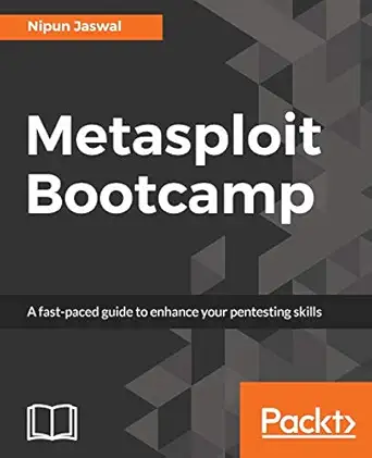 metasploit bootcamp the fastest way to learn metasploit 1st edition nipun jaswal 178829713x, 978-1788297134