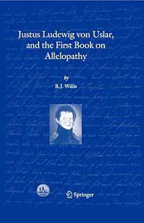 justus ludewig von uslar and the first book on allelopathy 1st edition r j willis 9401751080, 978-9401751087