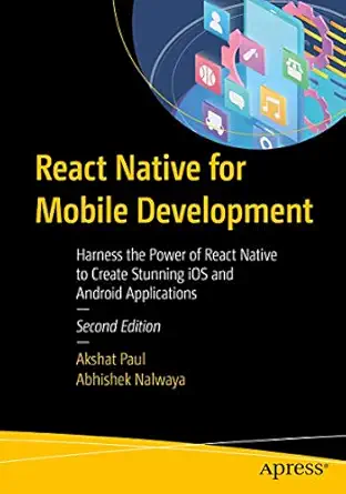 react native for mobile development harness the power of react native to create stunning ios and android