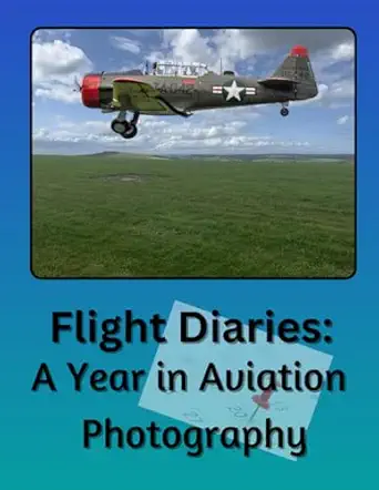 flight diaries a year in aviation photography 1st edition jack rolls ,kevin jones 979-8865838067