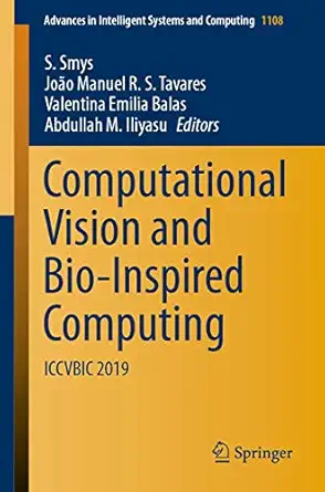 computational vision and bio inspired computing iccvbic 2019 1st edition s smys ,joao manuel r s tavares