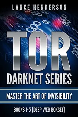 tor darknet master the art of invisibility 1st edition lance henderson 1976395038, 978-1976395031