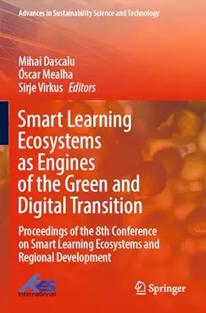 smart learning ecosystems as engines of the green and digital transition proceedings of the 8th conference on