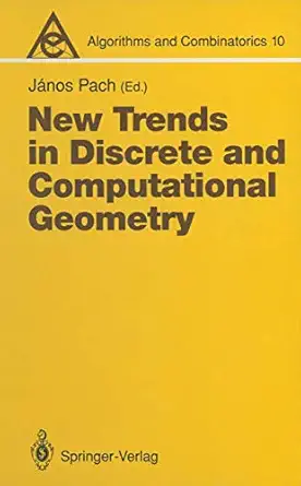 new trends in discrete and computational geometry 1st edition janos pach 3642634494, 978-3642634499