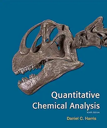 solutions manual for quantitative chemical analysis nin edition daniel c harris 1464175632, 978-1464175633