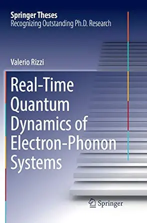 real time quantum dynamics of electron phonon systems 1st edition valerio rizzi 3030071693, 978-3030071691
