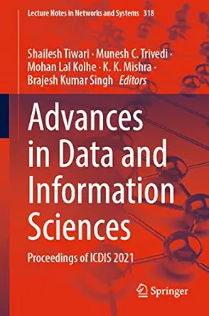 advances in data and information sciences proceedings of icdis 2021 1st edition shailesh tiwari ,munesh c