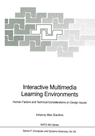 interactive multimedia learning environments human factors and technical considerations on design issues 1st