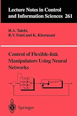 control of flexible link manipulators using neural networks 2001st edition h a talebi ,r v patel ,k khorasani