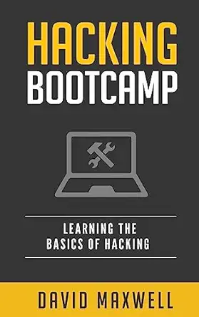 hacking bootcamp learn the basics of windows 10 in 2 weeks 1st edition david maxwell 1523957743,