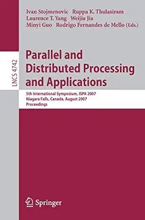 parallel and distributed processing and applications 5th international symposium ispa 2007 niagara falls