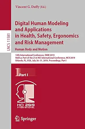 digital human modeling and applications in health safety ergonomics and risk management human body and motion