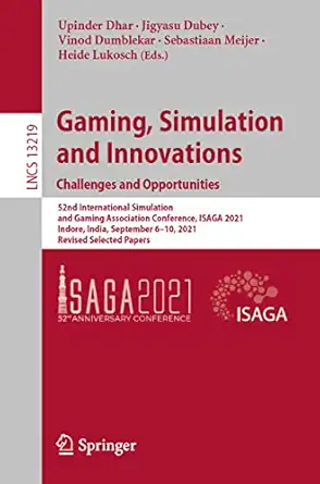 gaming simulation and innovations challenges and opportunities 1st edition upinder dhar ,jigyasu dubey ,vinod
