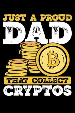 just a proud crypto dad dot grid jounal todo exercise book or diary 6 x 9 120 pages 1st edition be mi crypto