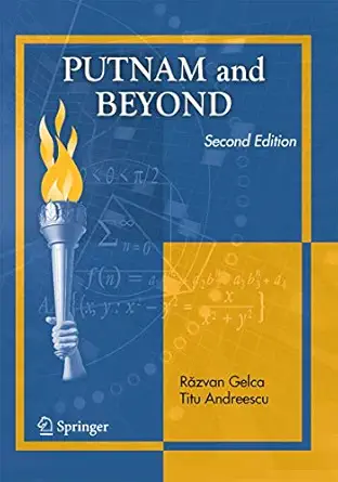 putnam and beyond 2nd edition r zvan gelca ,titu andreescu 3319589865, 978-3319589862