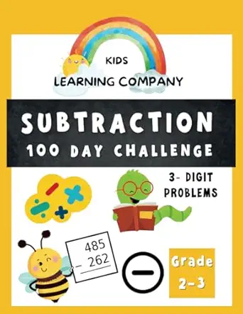 100 day subtraction math workbook for ages 7 9 math workbook for grade 2 3 homeschool 2nd/3rd grade math
