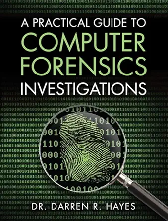 practical guide to computer forensics investigations a 1st edition darren hayes 0789741156, 978-0789741158