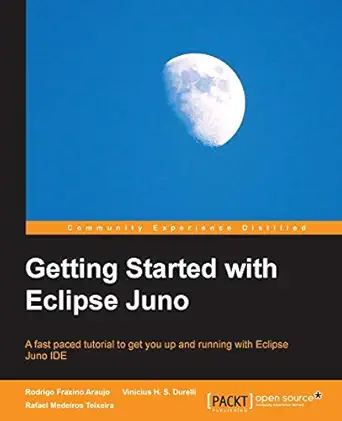 getting started with eclipse juno 1st edition vinicius h s durelli ,rodrigo fraxino araujo ,rafael medeiros