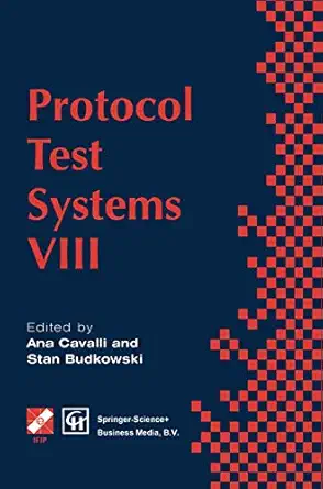 protocol test systems viii proceedings of the ifip wg6 1 tc6 eighth international workshop on protocol test