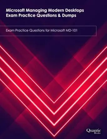 microsoft managing modern desktops exam practice questions and dumps exam practice questions for microsoft md