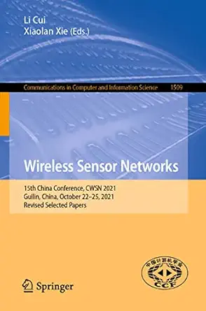 wireless sensor networks 15th china conference cwsn 2021 guilin china october 22 25 2021 revised selected