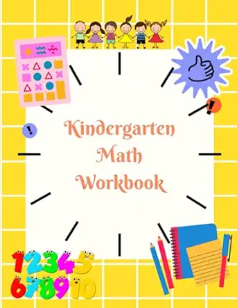 kindergarten math workbook games and activities to support math skills for kindergarten kids ages 5 to 6 1st