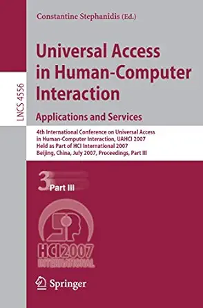 universal access in human computer interaction applications and services 4th international conference on
