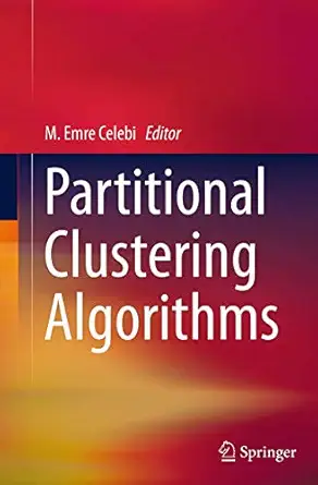partitional clustering algorithms 1st edition m emre celebi 3319347985, 978-3319347981
