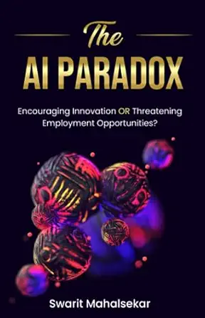 the ai paradox encouraging innovation or threatening employment opportunities exploring the transformative