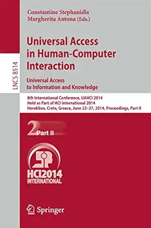 universal access in human computer interaction universal access to information and knowledge 1st edition