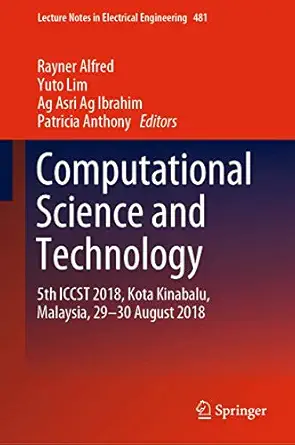computational science and technology 5th iccst 2018 kota kinabalu malaysia 29 30 august 2018 1st edition