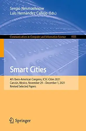 smart cities 4th ibero american congress icsc cities 2021 canc n mexico november 29 december 1 2021 revised
