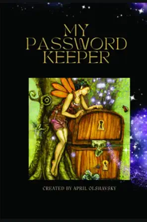 fairy password keeper your secrets are safe with me 1st edition april olshavsky b0bqzwykfw