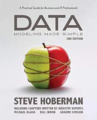 data modeling made simple a practical guide for business and it professionals 2nd edition steve hoberman