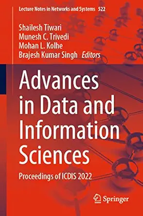 advances in data and information sciences proceedings of icdis 2022 1st edition shailesh tiwari ,munesh c