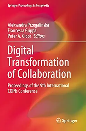 digital transformation of collaboration proceedings of the 9th international coins conference 1st edition