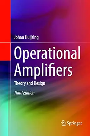 operational amplifiers theory and design 1st edition johan huijsing 3319802771, 978-3319802770