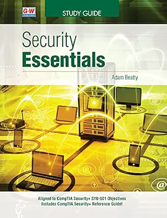 security essentials 1st edition dr adam beatty phd 1649253885, 978-1649253880
