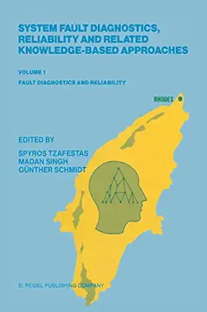 system fault diagnostics reliability and related knowledge based approaches volume 1 fault diagnostics and