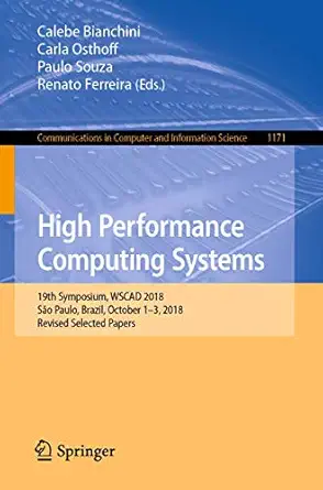high performance computing systems 19th symposium wscad 2018 s o paulo brazil october 1 3 2018 revised