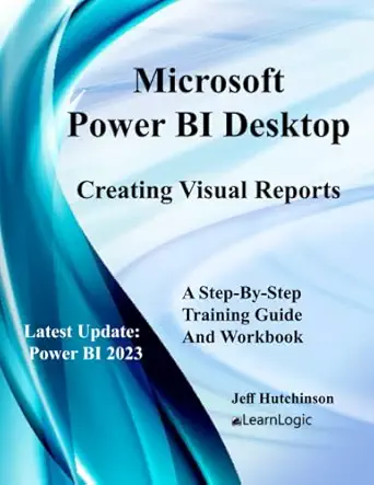 microsoft power bi desktop creating visual reports 1st edition jeff hutchinson b09whjscdh, 979-8439725892