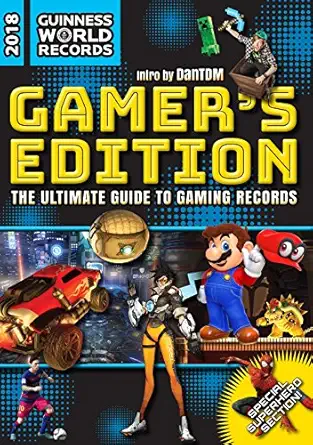 guinness world records 2018 gamers edition the ultimate guide to gaming records 11th edition guinness world