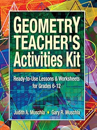 geometry tchr activity kit gr 6 12 1st edition judith muschla ,gary muschla 0130600385, 978-0130600387