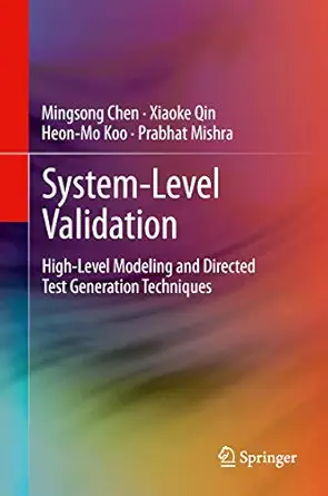 system level validation high level modeling and directed test generation techniques 2013th edition mingsong