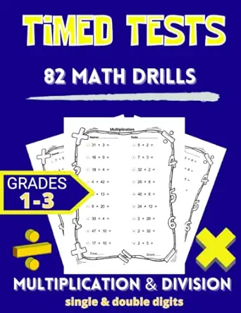 timed tests multiplication and division 82 math drills for grades 1 3 single and double digits educational