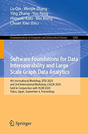 software foundations for data interoperability and large scale graph data analytics 1st edition lu qin