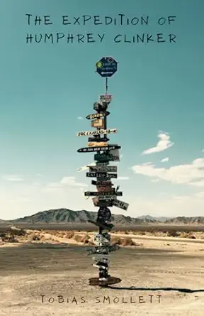 The Expedition Of Humphry Clinker A Witty Classic Adventure Novel